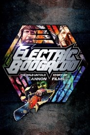 Electric Boogaloo: The Wild، Untold Story of Cannon Films