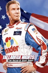 Talladega Nights: Ballad of Ricky Bobby