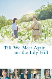 Till We Meet Again on the Lily Hil