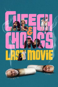 Cheech and Chong's Last Movie