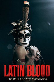 Latin Blood: The Ballad of Ney Matogrosso