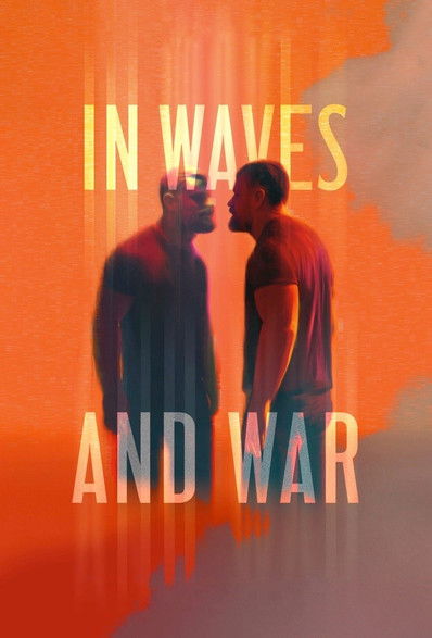 In Waves and War