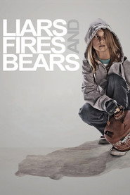 Liars, Fires and Bears
