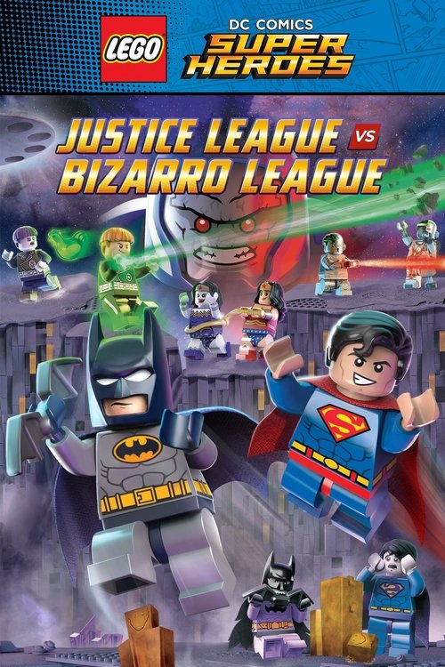 Lego DC Comics Super Heroes: Justice League vs Bizarro League