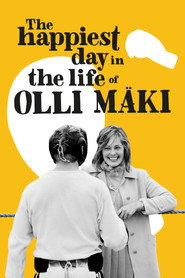 The Happiest Day in the Life of Olli Maki